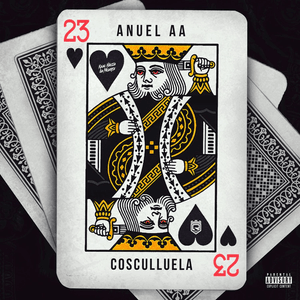 23 - Cosculluela (Ft. Anuel AA)