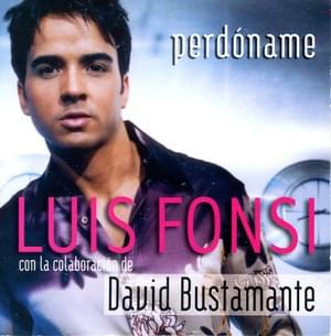 Perdóname - David Bustamante (Ft. Luis Fonsi)