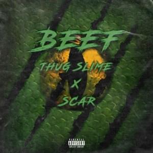 Beef - Thug Slime (Ft. Scar (YM))