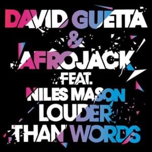 Louder Than Words - David Guetta & AFROJACK (Ft. Niles Mason)