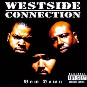 Westward Ho - Westside Connection (Ft. K-Dee)