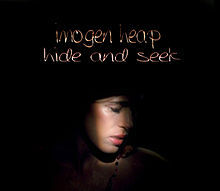 Hide and Seek - Imogen Heap