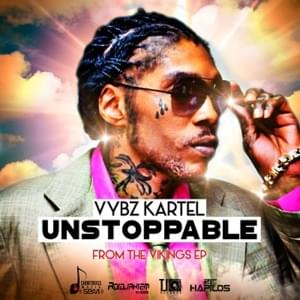 Unstoppable - Vybz Kartel