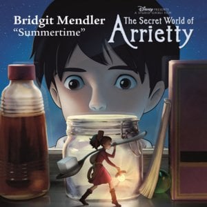 Summertime (From ’'The Secret World Of Arrietty’') - Bridgit Mendler