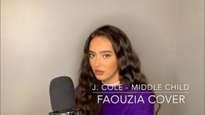 MIDDLE CHILD (J. Cole Cover) - Faouzia