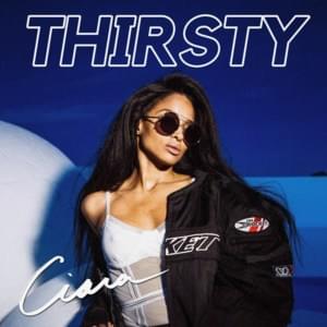 Thirsty - Ciara