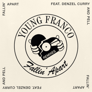 Fallin’ Apart (Human Movement Remix) - Young Franco (Ft. Denzel Curry, Human Movement & Pell)