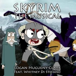 Skyrim: The Musical - ​​lhugueny (Ft. Whitney Di Stefano)