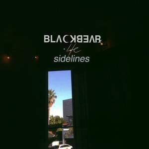 ​sidelines - ​blackbear (Ft. 4e)