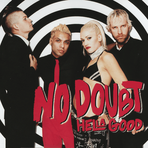 Hella Good (Roger’s Release Yourself Remix) - No Doubt