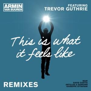 This Is What It Feels Like (Giuseppe Ottaviani Radio Edit) - Armin van Buuren (Ft. Trevor Guthrie)