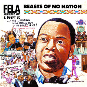 Beasts Of No Nation - Fela Kuti & Egypt 80