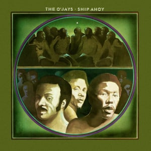 Ship Ahoy - The O'Jays