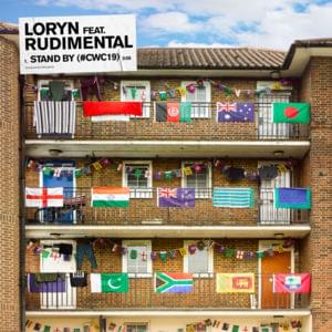 Stand By [#CWC19] - LORYN (Ft. Rudimental)