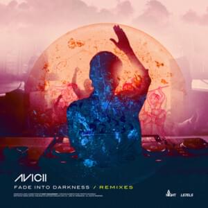 Fade Into Darkness (Albin Myers Remix) - Avicii