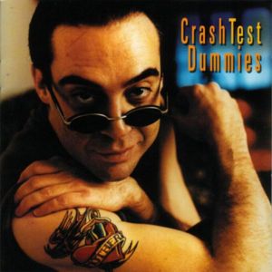 Never Comin’ Back - Crash Test Dummies