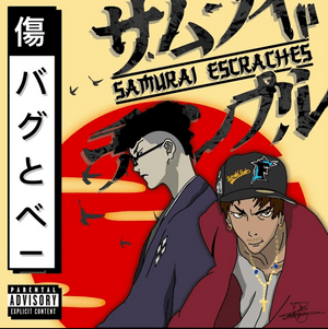 Samurai Escraches - El Bugg