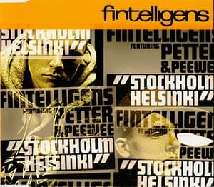 Stockholm-Helsinki - Fintelligens (Ft. Pee Wee & Petter)