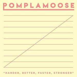 Harder, Better, Faster, Stronger - Pomplamoose