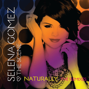 Naturally (Ralphi Rosario Radio Remix) - Selena Gomez & The Scene