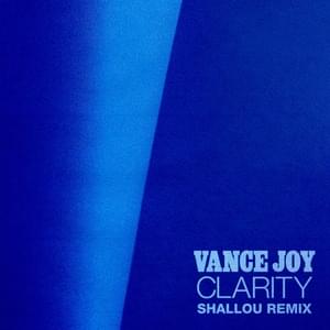 Clarity (Shallou Remix) - Vance Joy