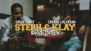 Steph & Klay - Dave East (Ft. Cruch Calhoun)