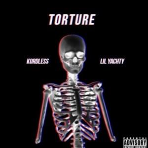 Torture - Kordless (Ft. Lil Yachty)