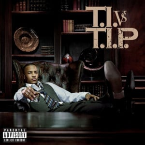 Don’t You Wanna Be High - T.I.