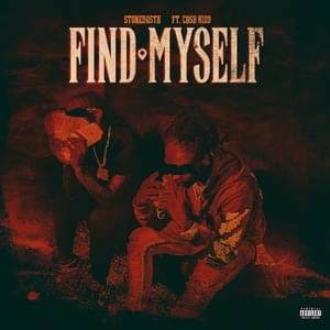 Find Myself - Stoneda5th (Ft. Cash Kidd)