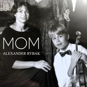 Mom - Alexander Rybak