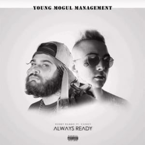 Always Ready - Robby Rambo (Ft. Caskey)
