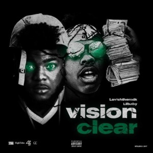 Vision Clear - Lil Baby (Ft. Lavish the MDK)