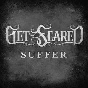 Suffer - Get Scared