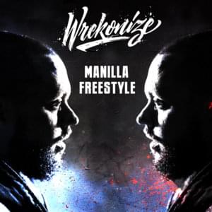 Manilla Freestyle - Wrekonize