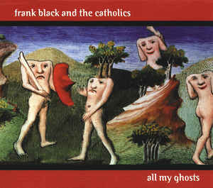 Living on Soul - Frank Black and the Catholics