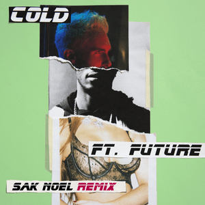 Cold (Sak Noel Remix) - Maroon 5 (Ft. Future)