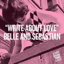 Write About Love - Belle and Sebastian (Ft. Carey Mulligan)