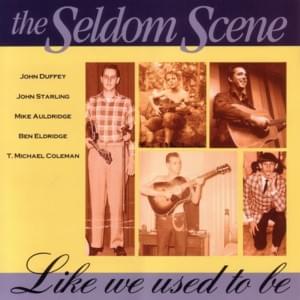 I’ll Remember You Love In My Prayers - The Seldom Scene