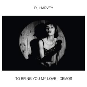 Long Snake Moan (Demo) - PJ Harvey