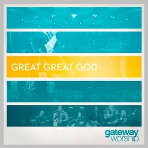 My Everything - Gateway Worship (Ft. Kari Jobe)