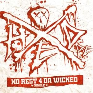 No Rest 4 da Wicked - (hed) p.e.