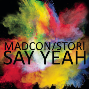 Say Yeah - MadCon (Ft. STORi)