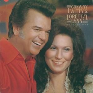 You Could Know as Much About a Stranger - Conway Twitty & Loretta Lynn