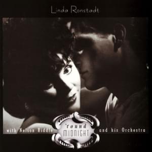 What’s New? (for Round Midnight) - Linda Ronstadt