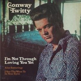 Before Your Time - Conway Twitty