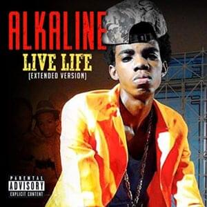 Live Life - Alkaline