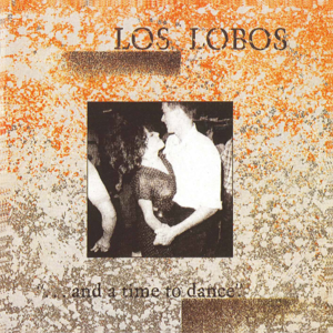 Ay te dejo en San Antonio - Los Lobos