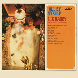 All By Myself - Sue Raney