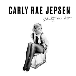 Party for One - Carly Rae Jepsen