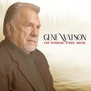 Wonderful Future - Gene Watson (Ft. Willie Nelson)